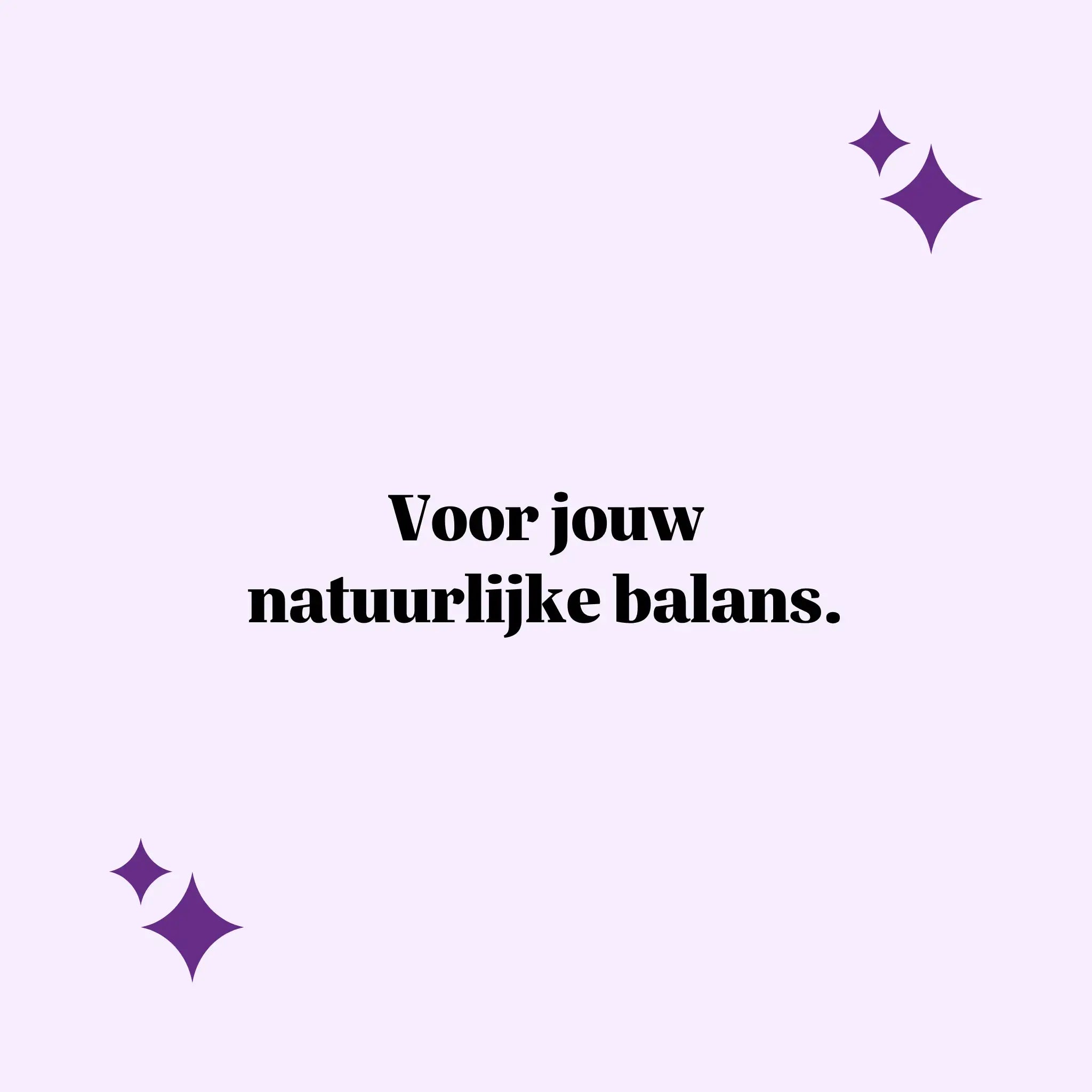 Quote-afbeelding met tekst: “Voor jouw natuurlijke balans.” op paarse achtergrond met subtiele glinsteraccenten | Bears with Benefits