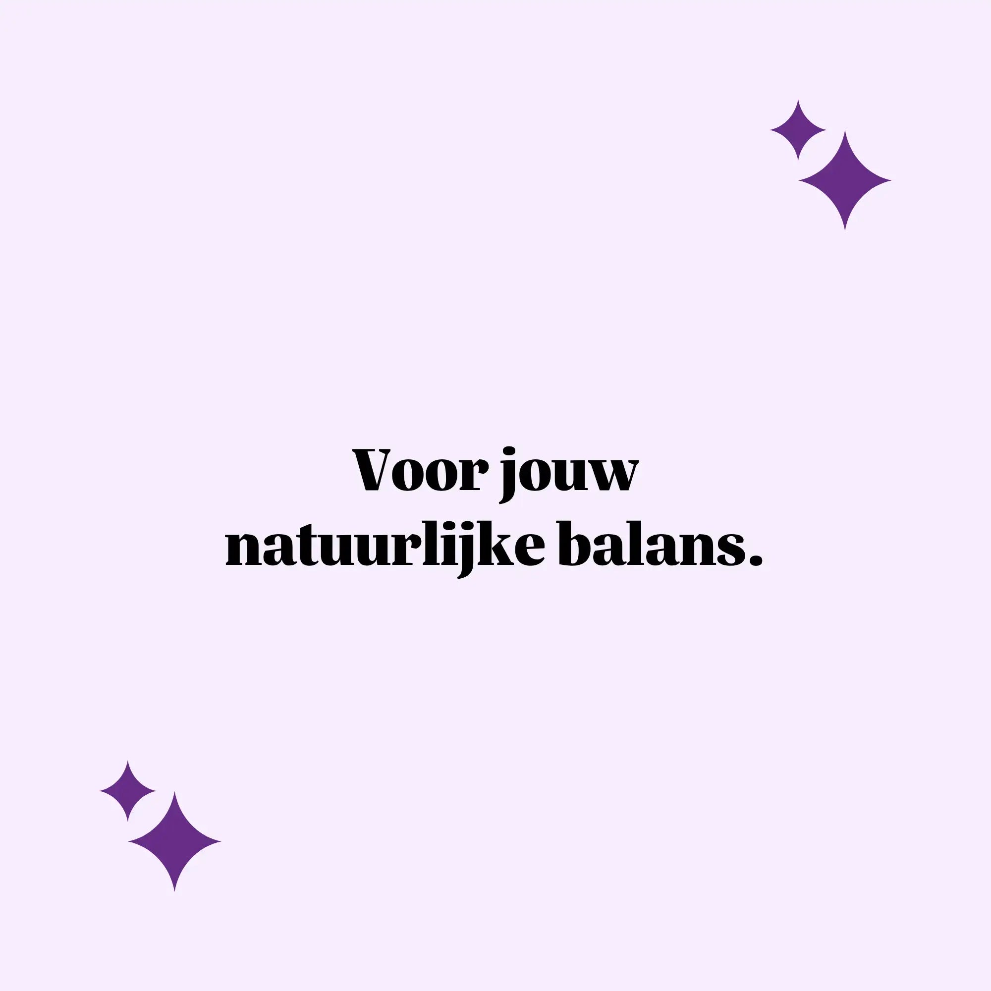 Quote-afbeelding met tekst: “Voor jouw natuurlijke balans.” op paarse achtergrond met subtiele glinsteraccenten | Bears with Benefits