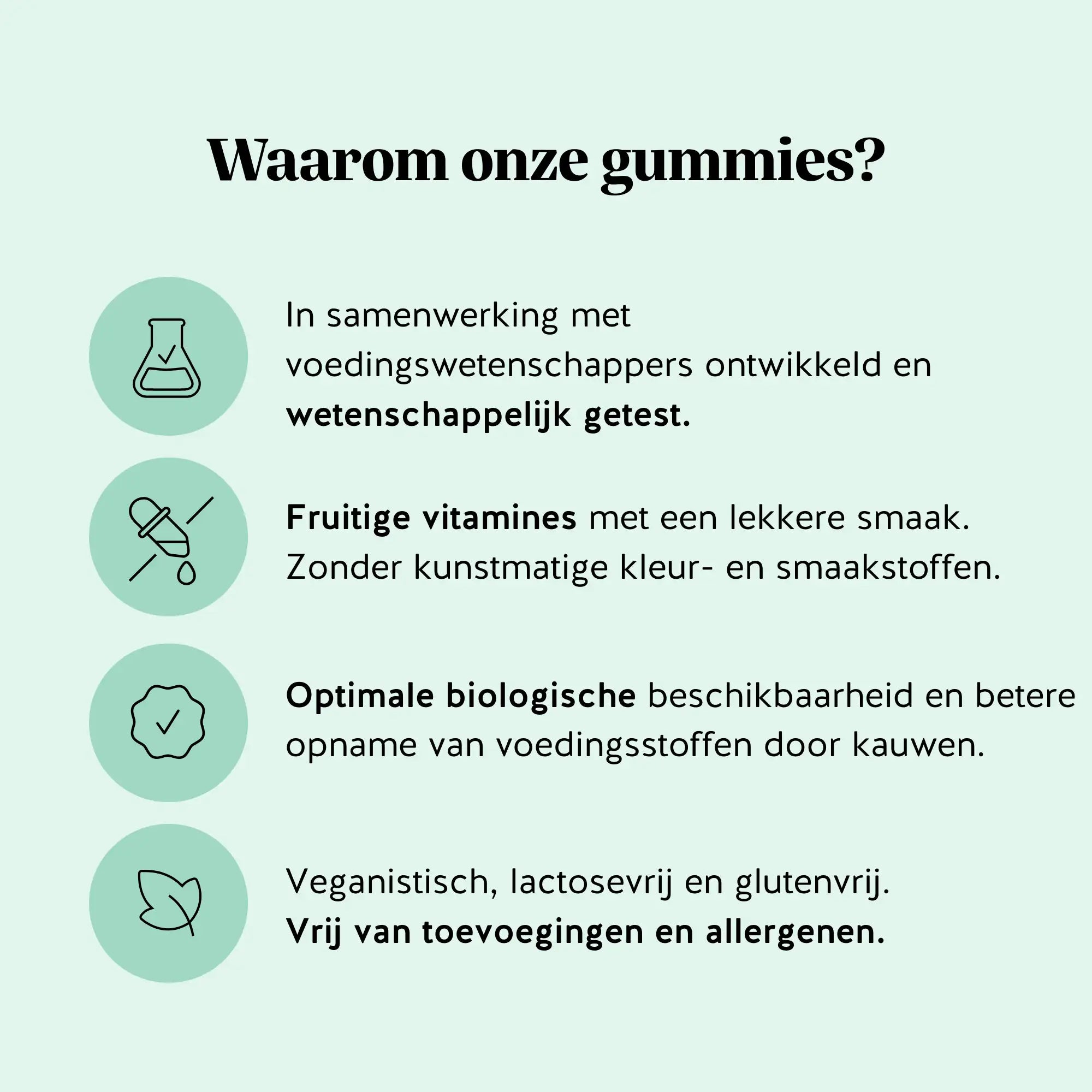 Redenen om te kiezen voor de All-in-One KIDS VITAMIN gummies van Bears with Benefits: ontwikkeld met voedingswetenschappers, fruitige smaak zonder kunstmatige kleur- en smaakstoffen, en veganistisch/lactosevrij/glutenvrij.