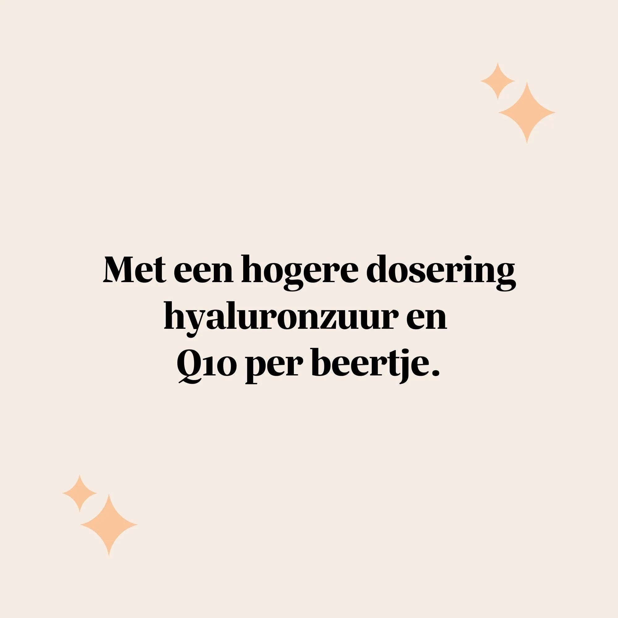 Quote met de tekst “Met een hogere dosering hyaluronzuur en Q10 per beertje”, passend bij Forever Young Skin Vitamin gummies l Bears with Benefits.